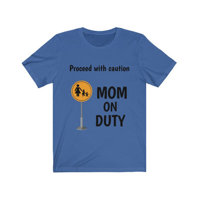 Classic - Mom on Duty Short Sleeve Shirt